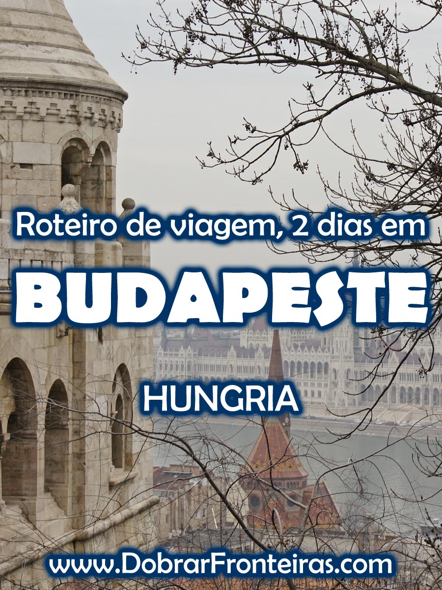 roteiro budapeste