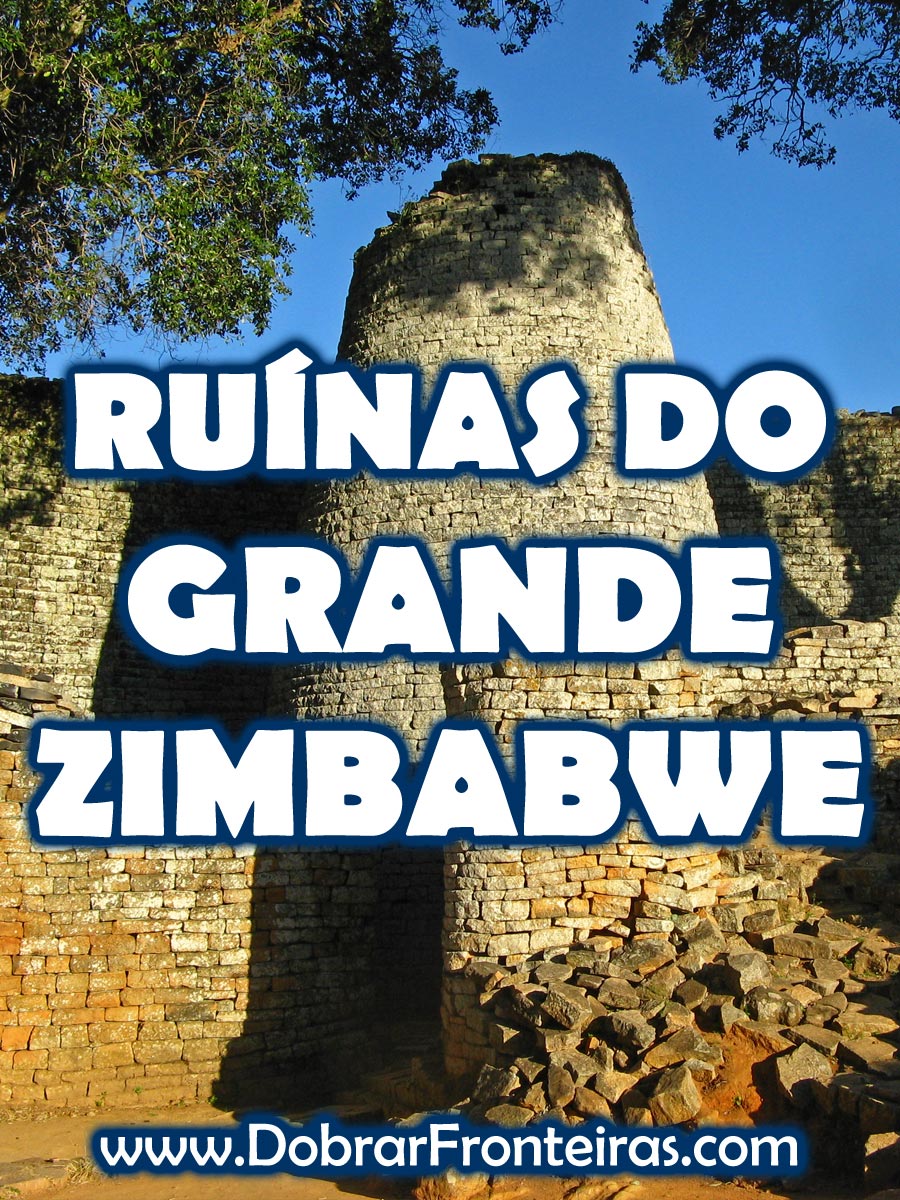 ruínas do grande zimbabwe