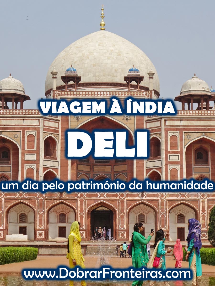 Viagem à Índia: Deli